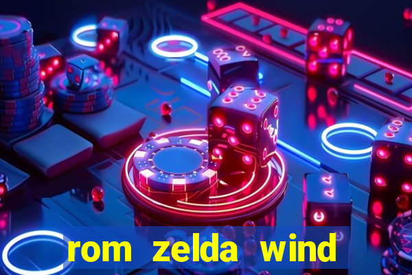 rom zelda wind waker pt br